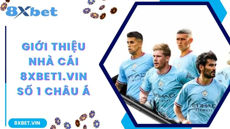 8XBET APP - LINK VÀO 8XBET 2026 THƯỞNG NẠP LỚN 888K 10 Giới thiệu nhà cái 8xbet số 1 châu Á