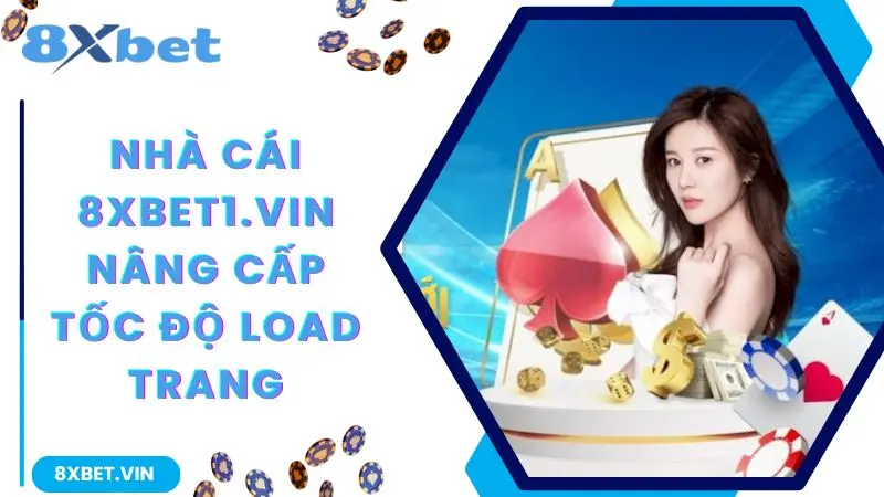 8XBET APP - LINK VÀO 8XBET 2026 THƯỞNG NẠP LỚN 888K 12 Nhà cái 8xbet nâng cấp tốc độ load trang